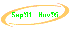 Sep'91 - Nov'95